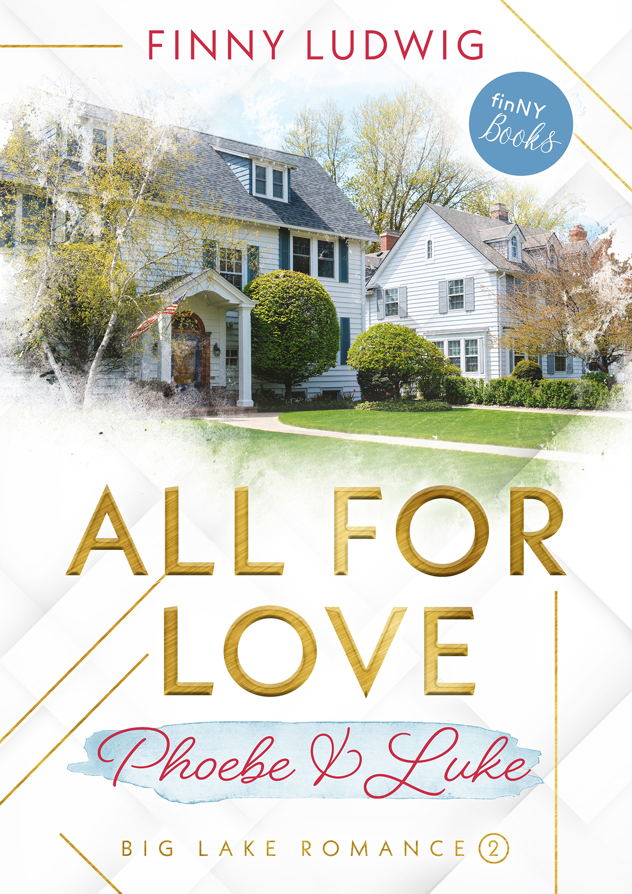 All for Love - Phoebe & Luke (Big Lake Romance 2)
