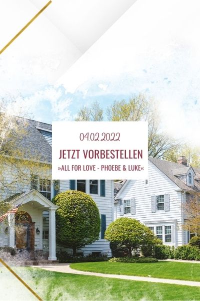 Jetzt vorbestellen: »All for Love – Phoebe & Luke (Big Lake Romance 2)