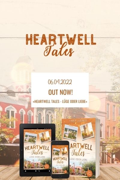 OUT NOW! »Heartwell Tales – Lüge oder Liebe« (Heartwell Tales 3)
