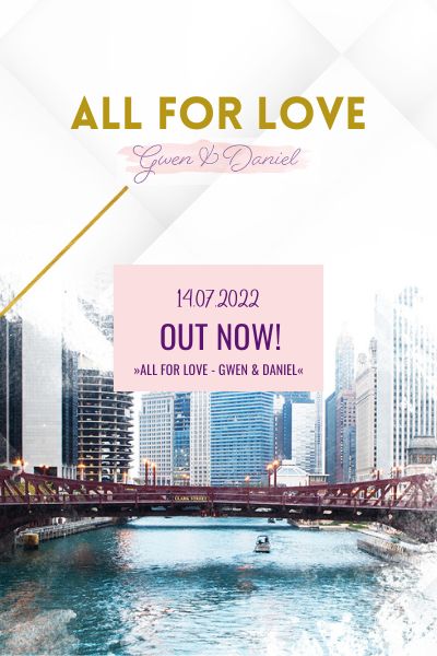 OUT NOW: »All for Love – Gwen & Daniel« (Big Lake Romance 3)