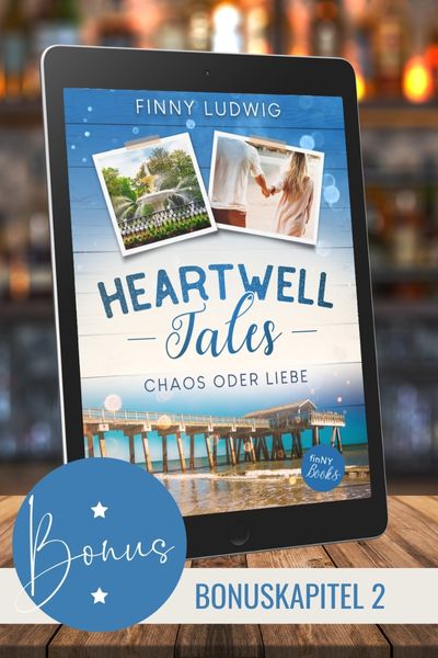 Bonuskapitel 2 »Heartwell Tales – Chaos oder Liebe«