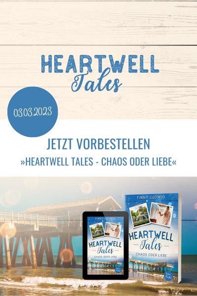 𝗝𝗲𝘁𝘇𝘁 𝘃𝗼𝗿𝗯𝗲𝘀𝘁𝗲𝗹𝗹𝗲𝗻: »𝗛𝗲𝗮𝗿𝘁𝘄𝗲𝗹𝗹 𝗧𝗮𝗹𝗲𝘀 – 𝗖𝗵𝗮𝗼𝘀 𝗼𝗱𝗲𝗿 𝗟𝗶𝗲𝗯𝗲« (𝗛𝗲𝗮𝗿𝘁𝘄𝗲𝗹𝗹 𝗧𝗮𝗹𝗲𝘀 𝟰)