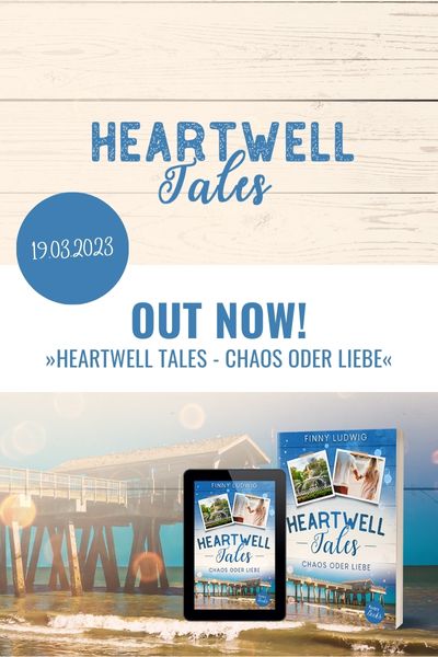 Neu: »Heartwell Tales – Chaos oder Liebe«