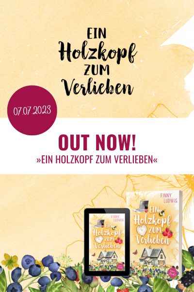 OUT NOW: »Ein Holzkopf zum Verlieben«