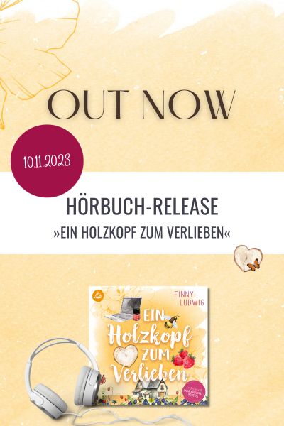 Hörbuch-Release »Ein Holzkopf zum Verlieben«